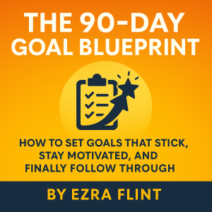 The 90-Day Goal Blueprint