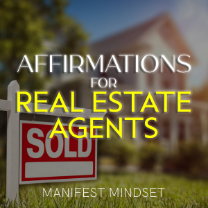 Affirmations for Real Estate Agents