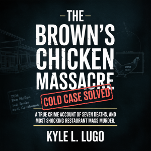 The Brown's Chicken Massacre Cold Case Solved