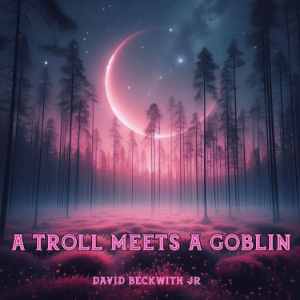 A Troll Meets a Goblin