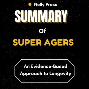 Summary of Super Agers