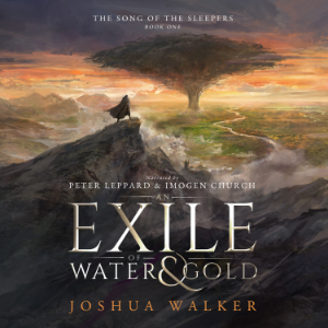 An Exile of Water & Gold