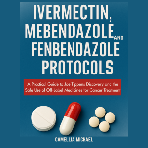 Ivermectin, Mebendazole and Fenbendazole Protocols