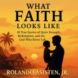 WHAT FAITH LOOKS LIKE