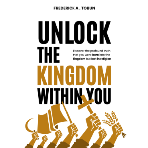 Unlock The Kingdom Within You
