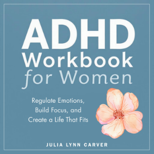 ADHD Workbook for Women: Regulate Emotions, Build Focus, and Create a Life That Fits-logo