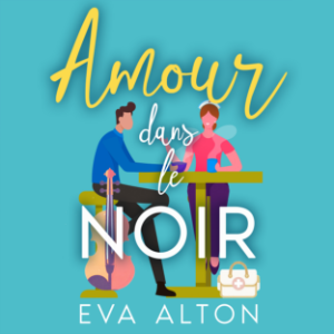Amour dans le Noir