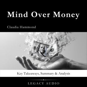Mind Over Money by Claudia Hammond