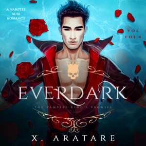 Ever Dark: The Vampire King's Promise