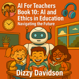 AI For teachers Book 10: AI and Ethics in Education: Navigating the Future-logo