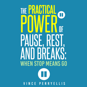The Practical Power of Pause, Rest, and Breaks-logo