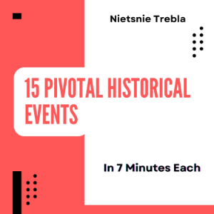 15 Pivotal Historical Events in 7 Minutes Each-logo