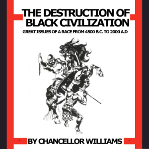 Destruction of Black Civilization: Great Issues of a Race from 4500 B.C. to 2000 A.D.-logo