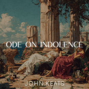 Ode on Indolence