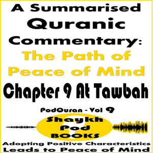 A Summarised Quranic Commentary: The Path of Peace of Mind – Chapter 9 At Tawbah-logo