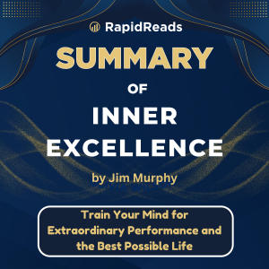 Summary Of Inner Excellence
