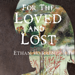 For the Loved and Lost