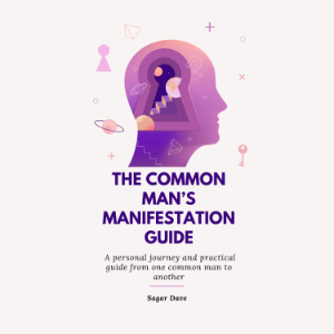 The Common Man's Manifestation Guide
