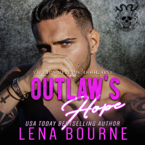 Outlaw’s Hope (Viper’s Bite MC, Book 1)