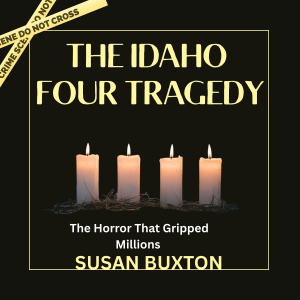The Idaho Four Tragedy