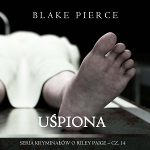 Uśpiona (Seria kryminałów o Riley Paige – Cz. 14)-logo