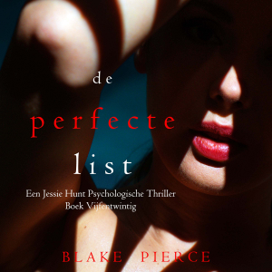 De Perfecte List (Een Jessie Hunt Psychologische Thriller—Boek Vijfentwintig)-logo