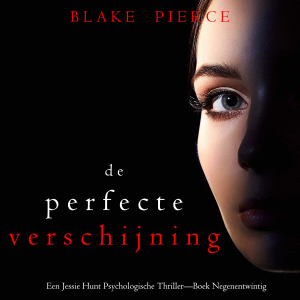 De Perfecte Verschijning (Een Jessie Hunt Psychologische Thriller—Boek Negenentwintig)-logo