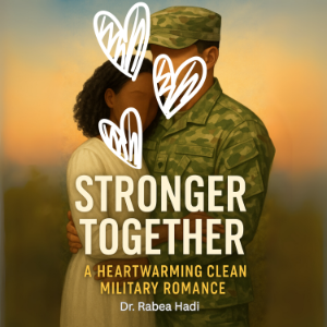 Stronger Together A Heartwarming Clean Military Romance