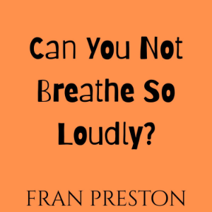 Can You Not Breathe So Loudly?-logo