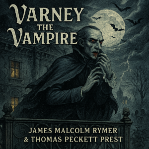 Varney the Vampire