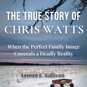 The True Story of  Chris Watts