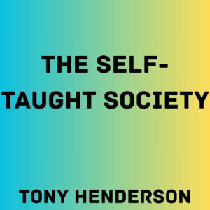 The Self-Taught Society