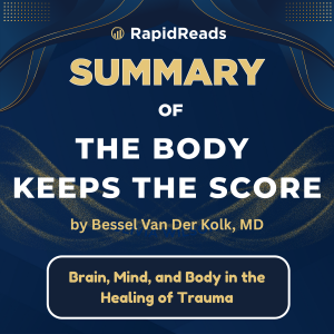 Summary Of The Body Keeps The Score