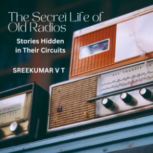 The Secret Life of Old Radios