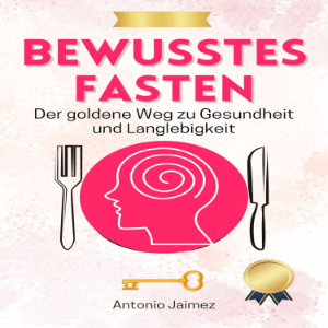 Bewusstes Fasten