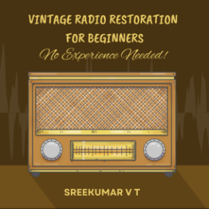 Vintage Radio Restoration for Beginners