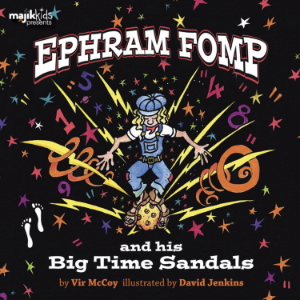 Ephram Fomp and his Big Time Sandals