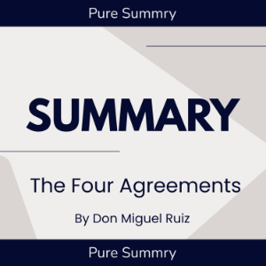 Summary of The Four Agreements