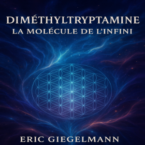 Diméthyltryptamine: La Molécule de l’Infini