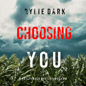 Choosing You (A Hailey Rock FBI Suspense Thriller—Book 14)-logo