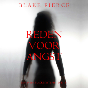 Reden voor Angst (Een Avery Black Mysterie—Boek 6)