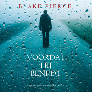 Voordat hij Benijdt (Een Mackenzie White-mysterie – Boek 12)