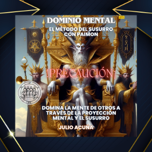 DOMINIO MENTAL: EL MÉTODO DEL SUSURRO CON PAIMON (DOMINA LA MENTE DE OTROS A TRAVÉS DE LA PROYECCIÓN MENTAL Y EL SUSURRO)