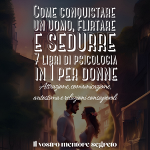 7 libri di psicologia in 1 Imparare ad attrarre, sedurre e innamorarsi dell'uomo su cui si fantastica-logo