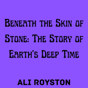 Beneath the Skin of Stone: The Story of Earth’s Deep Time-logo