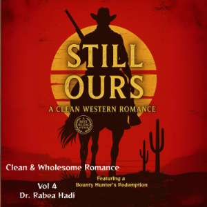 Still Ours: A Clean Western Romance Featuring a Bounty Hunter’s Redemption-logo