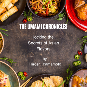 The Umami Chronicles