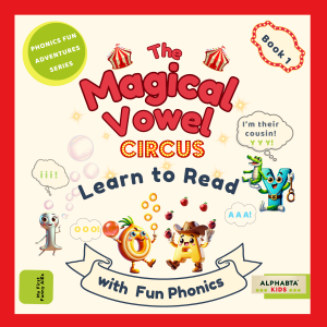 The Magical Vowel Circus: Learn to Read with  Fun Phonics