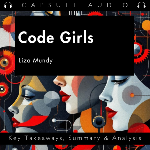 Code Girls by Liza Mundy