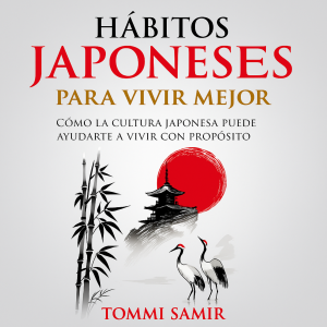 Hábitos Japoneses para Vivir Mejor